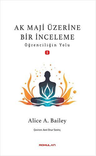 Ak Maji Üzerine Bir İnceleme: Öğrenciliğin Yolu kapağı